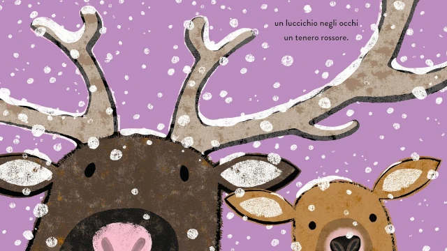 Un primissimo piano di papà renna e del cucciolo. I testi sono semplici, ma poetici. Emma Dodd va al cuore delle persone