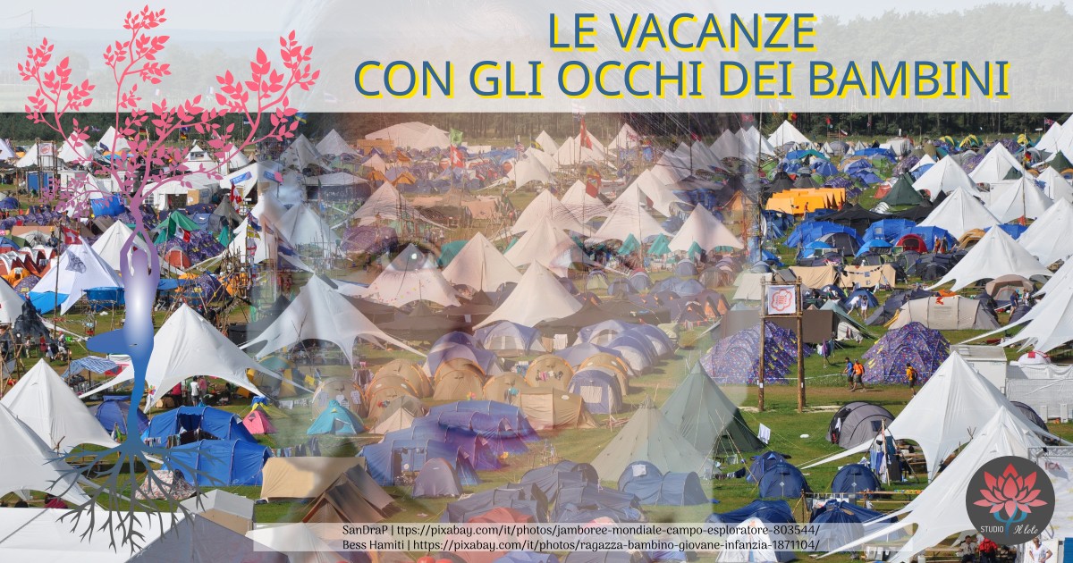 Le vacanze con gli occhi dei bambini - Studio Il loto
